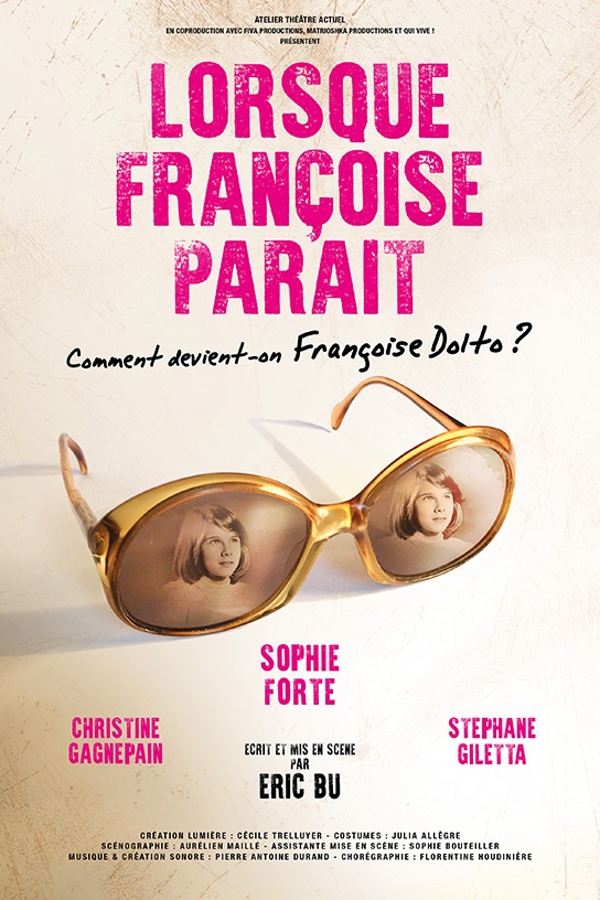 « Lorsque Françoise Paraît » au Théâtre Du Balcon